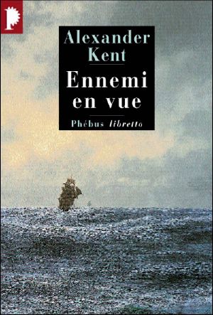 [Richard Bolitho 12] • Ennemi en vue